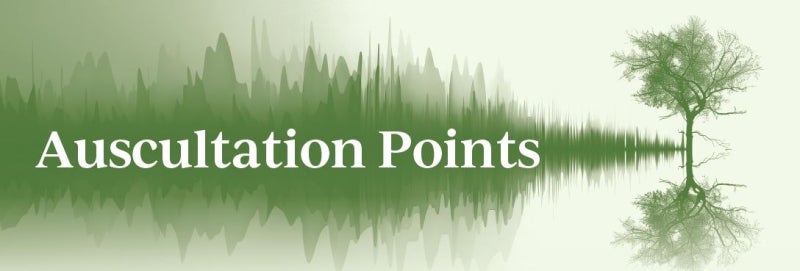 A green and white graphic that reads, "Auscultation Points" with monochrome green trees in the background.